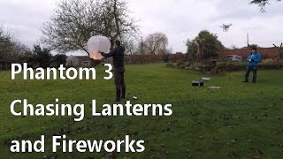 Chasing Chinese Lanterns and fireworks - Aerial Video