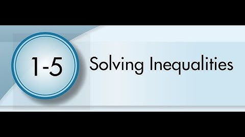 1-5 Solving Inequalities