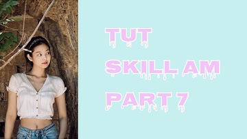 [Tut skill am part 7]Tut 3 skill am basic cho người mới tập