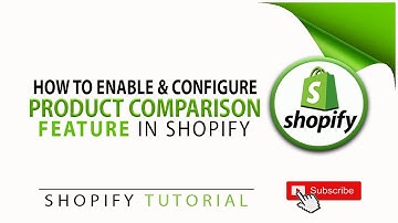How To Enable And Configure Product Comparison Features In Shopify