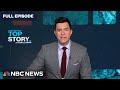 Top story with tom llamas  may 8  nbc news now