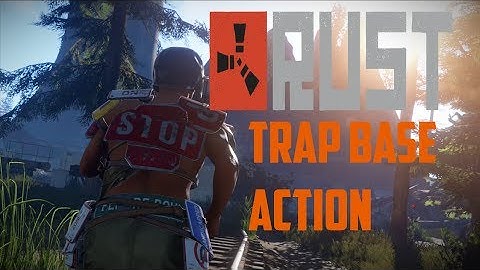 RUST TRAP BASE ACTION FUNNY/EPIC MOMENTS