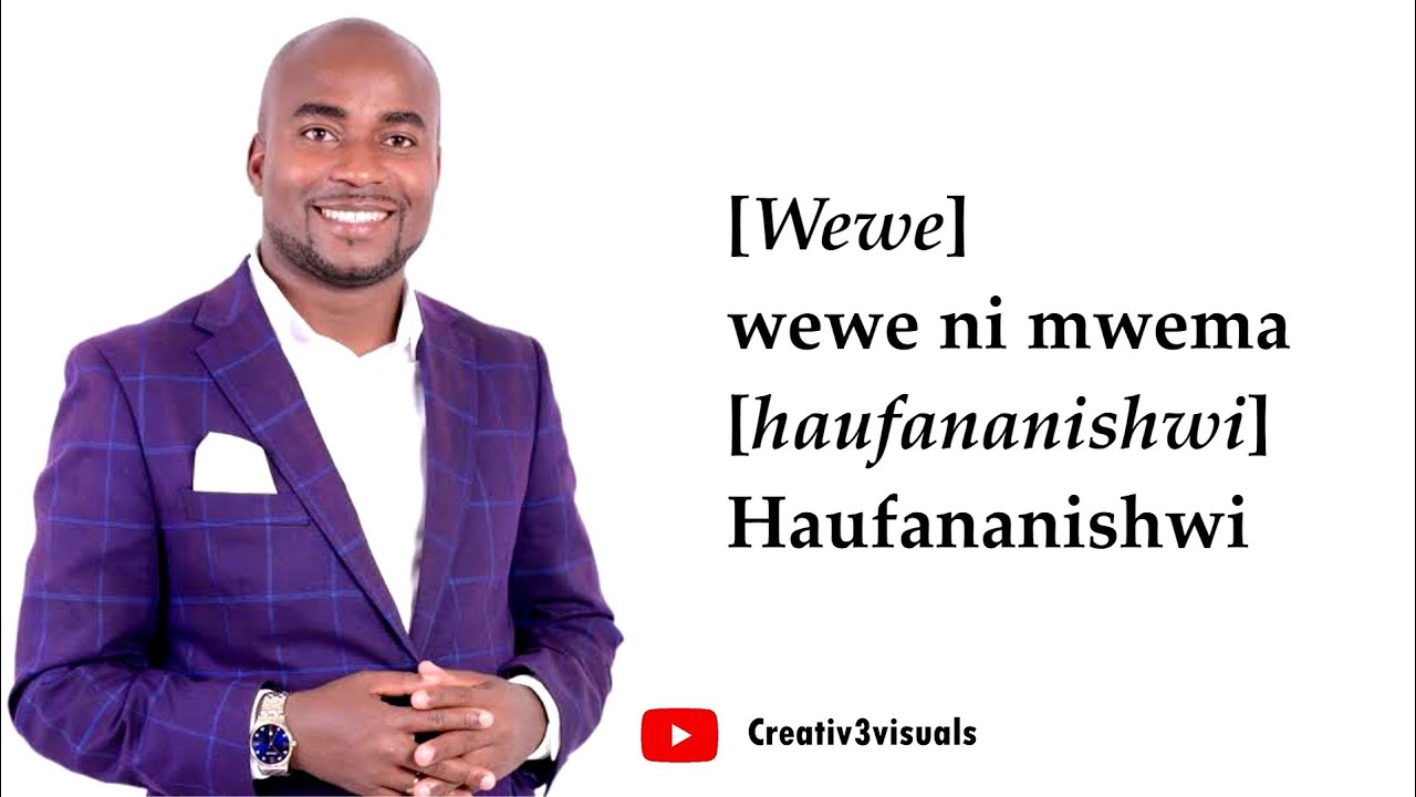 Wewe ni Mwema   Israel Ezekia Lyric Video