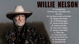 Willie Nelson Best Songs || Willie Nelson Greatest Hits 2022