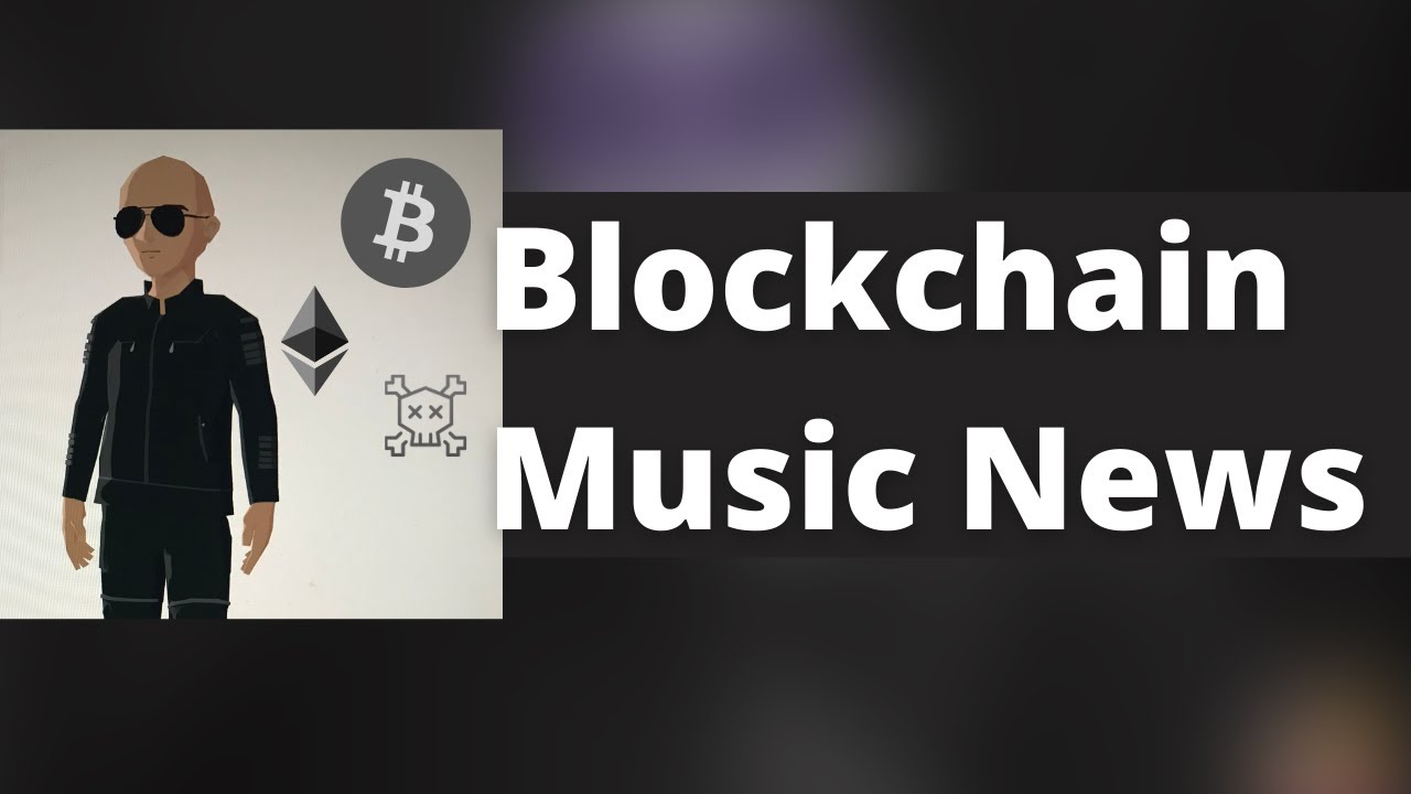 Blockchain Music News | The New Music Industry | NFT Museum | Producer