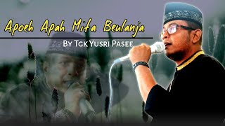 Lagu Terbaru Tgk Yusri Pasee | Apoeh Apah Mita Beulanja