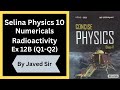 Class 10 | Concise Physics  | Radioactivity | Numericals | Ex 12B (Q1-Q2)