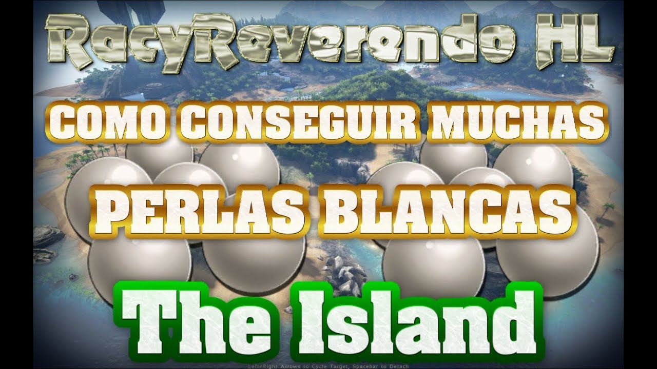Como Conseguir Muchas Perlas Blancas En The Island Ark Survival 