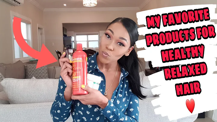 PRODUCTS TO GROW LONG HEALTHY RELAXED HAIR | TAMAR...