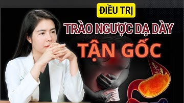 Điều Trị Trào Ngược Dạ Dày Tại Nhà | Bác Sĩ Nhung