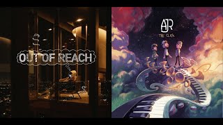 BoyWithUke/AJR - Out of Weak Reach (Out of Reach x Weak Mashup)