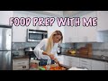 HEALTHY FOOD PREP WITH ME