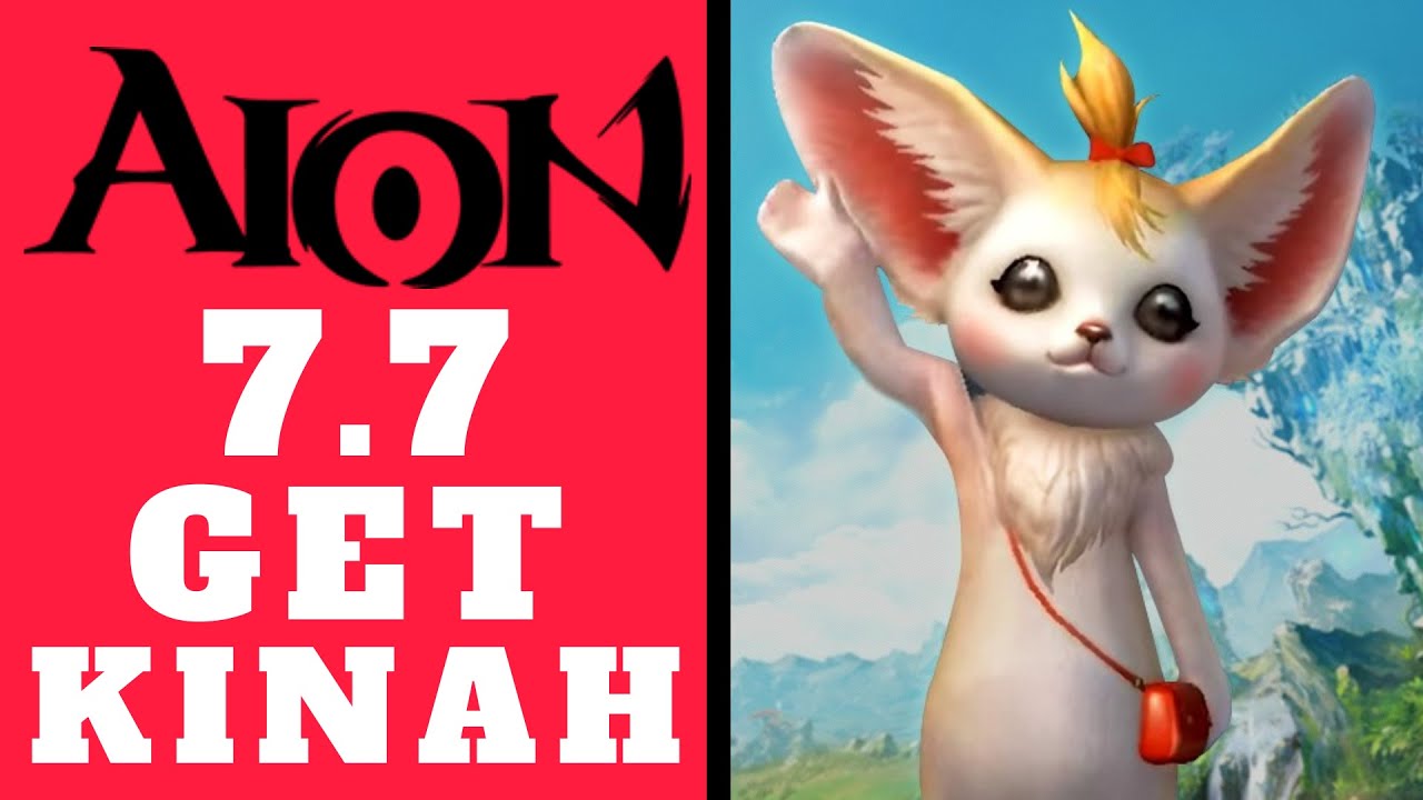 Aion 7.7 Beginners Guide - 7 WAYS HOW TO GET KINAH In New 7.7 Update! (Aion MMORPG Gameplay F2P)