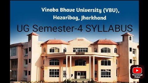 Syllabus for UG semester-4 Physics, Chemistry, History,Hindi of VBU 2020-23