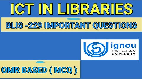BLIS -229 ( MCQ ) . IMPORTANT QUESTIONS ( ICT IN LIBRARIES )