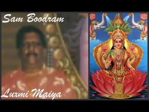 Sam Boodram   Lakshmi Maiya Bhajan