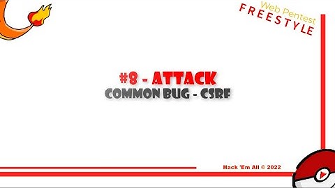 『Tự học Web Pentest』#8 - ATTACK04: Common Bug - CSRF
