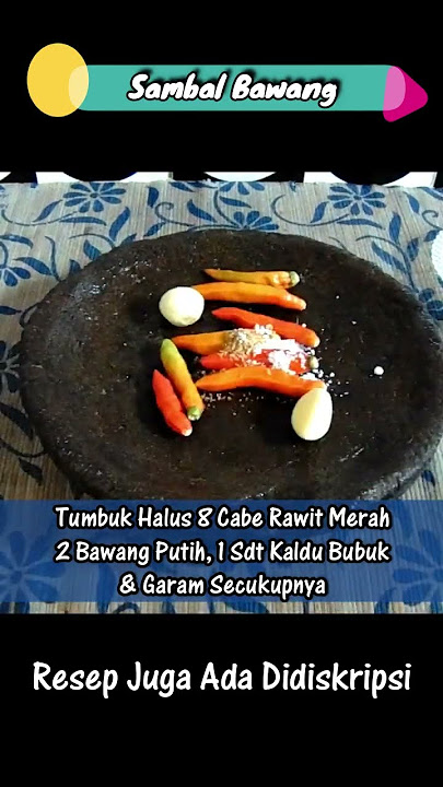 Cara Membuat Sambal Bawang