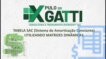EXCEL - Tabela SAC AUTOMÁTICA usando Matrizes Dinâmicas