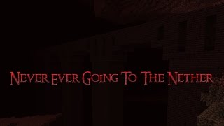Video thumbnail of "♪ Never Ever Going To The Nether | Minecraft Parody | Lyrics"