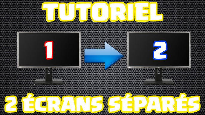 Tuto] Comment connecter un deuxième écran sur son PC [FR-FULL HD