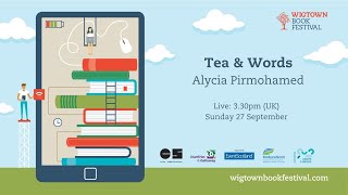 Tea & Words || Alycia Pirmohamed