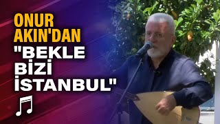 Onur Akın'dan canlı performans \