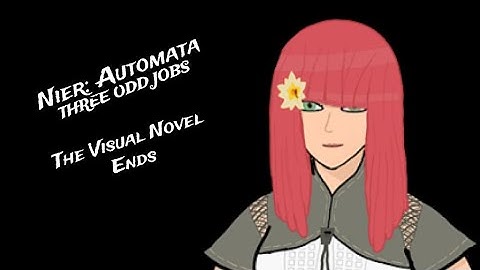 Nier: Automata The Visual Novel Ends "THREE ODD JOBS"