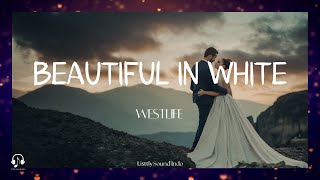 Westlife - Beautiful In White | Lirik Lagu Terjemahan (Lyrics)