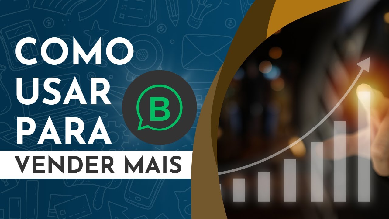Como Usar o Whatsapp Business para Vender Mais - YouTube