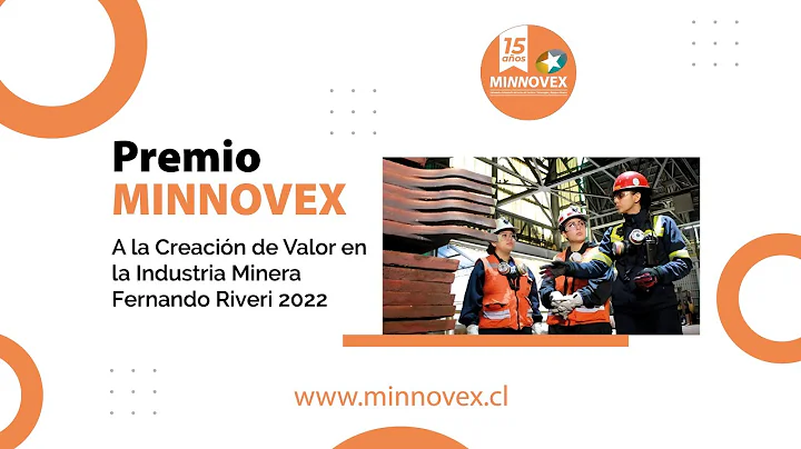 PREMIO MINNOVEXa la Creacin de Valor en la Industria MineraFernando Riveri 2022