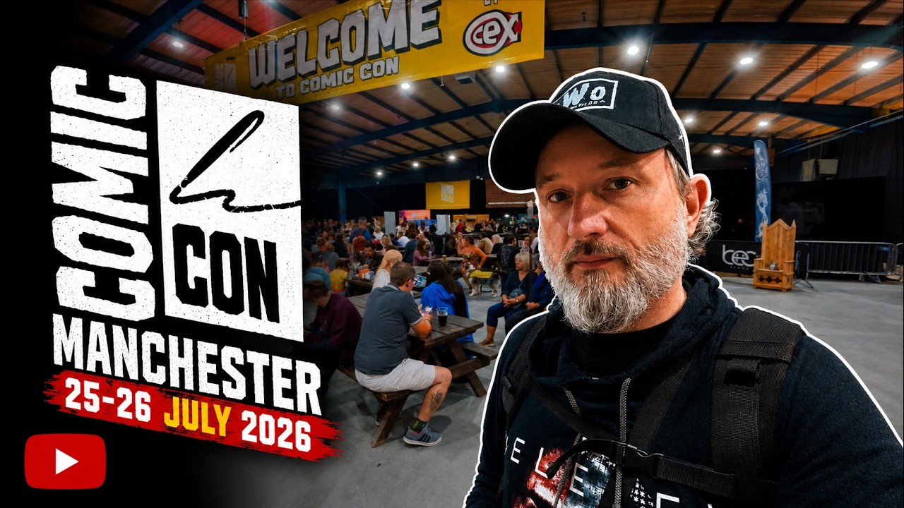 I went to Manchester Comic Con - July 2026