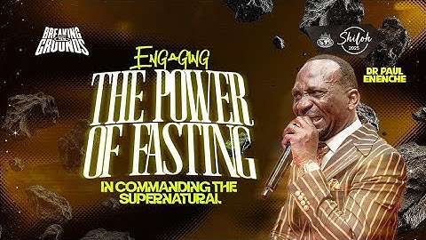 ENGAGING THE POWER OF FASTING IN COMMANDING THE SUPERNATURAL || SHILOH 2025 || BREAKING NEW GROUNDS