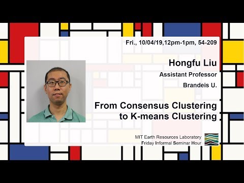 Hongfu Liu (Brandeis): From Consensus Clustering to K-means Clustering