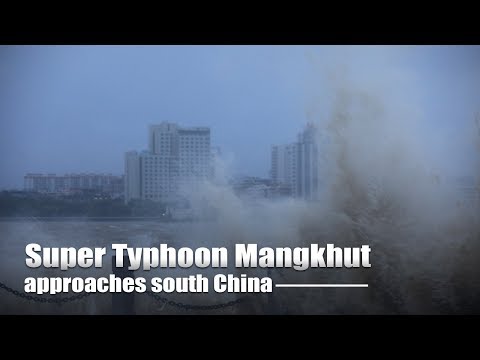 Live: Super Typhoon Mangkhut approaches south China 强台风“山竹”越来越近 广东等地开启超强防御模式