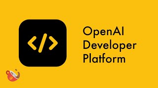 Exploring The OpenAI Developer Platform