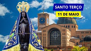 SANTO TERÇO DE APARECIDA DE HOJE - 11/05/2024 | MISTÉRIOS GOZOSOS | MÃE DO CÉU, INTERCEDE POR NÓS