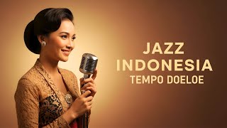 Download Lagu Lagu Jazz Indonesia Tempo Doeloe | Romantisme Musik Klasik yang Hangat \u0026 Penuh Kenangan Manis MP3 Download Lagu Lagu Jazz Indonesia Tempo Doeloe | Romantisme Musik Klasik yang Hangat \u0026 Penuh Kenangan Manis MP3