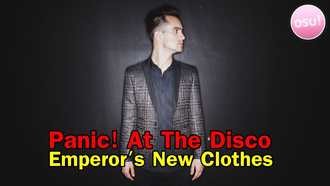 [Osu!] Panic! At The Disco Emperor's New Clothes [All Diff]