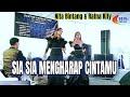 Sia sia mengharap cintamu  nita bintang  ratna kity  cover   gentra production