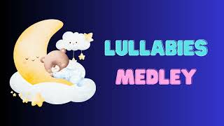 Video thumbnail of "Lullabies medley 17 🎹 piano for baby 🎵 classical 🍼 calm bedtime music ⭐ #lullaby #lullabybaby"