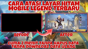 Cara Mengatasi Mobile Legend Layar Hitam Saat Login Terbaru || Atasi Black Screen ML 2025