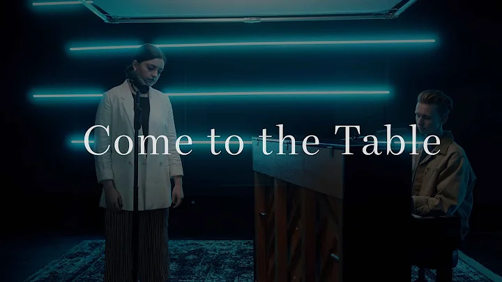 Come to the Table | Journey Worship Co. (Official Music Video)