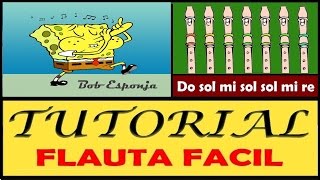 Video thumbnail of "Bob Esponja (Opening) en Flauta "Con Notas Explicadas" (MEJORADO)"