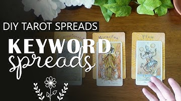 How to Create Keyword Spreads with an Oracle | DIY Tarot Spreads