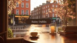 Sunny Spring Rain in Dublin Café ☕ Soft Jazz Ambience for Study, Reading &amp; Relaxing