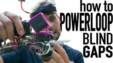 how to POWER LOOP BLIND GAPS