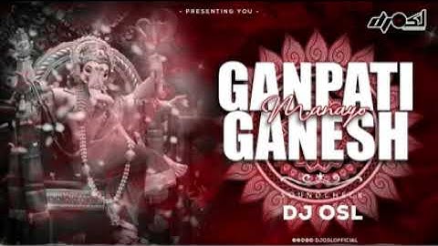 GANPATI GANESH MANAYO MORE DEVA-HIGH QUALITY- SOUND CHECK-DJ OSL TABLA MIX 🎚️🎧