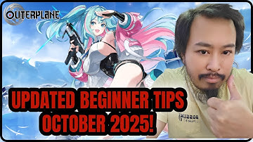 Updated Beginner Tips October 2025! [Outerplane]