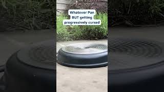 Cursed Whatever Pan Videos | Best Cookware